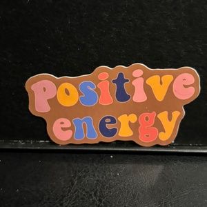 POSITIVE ENERGY QUOTE STICKER